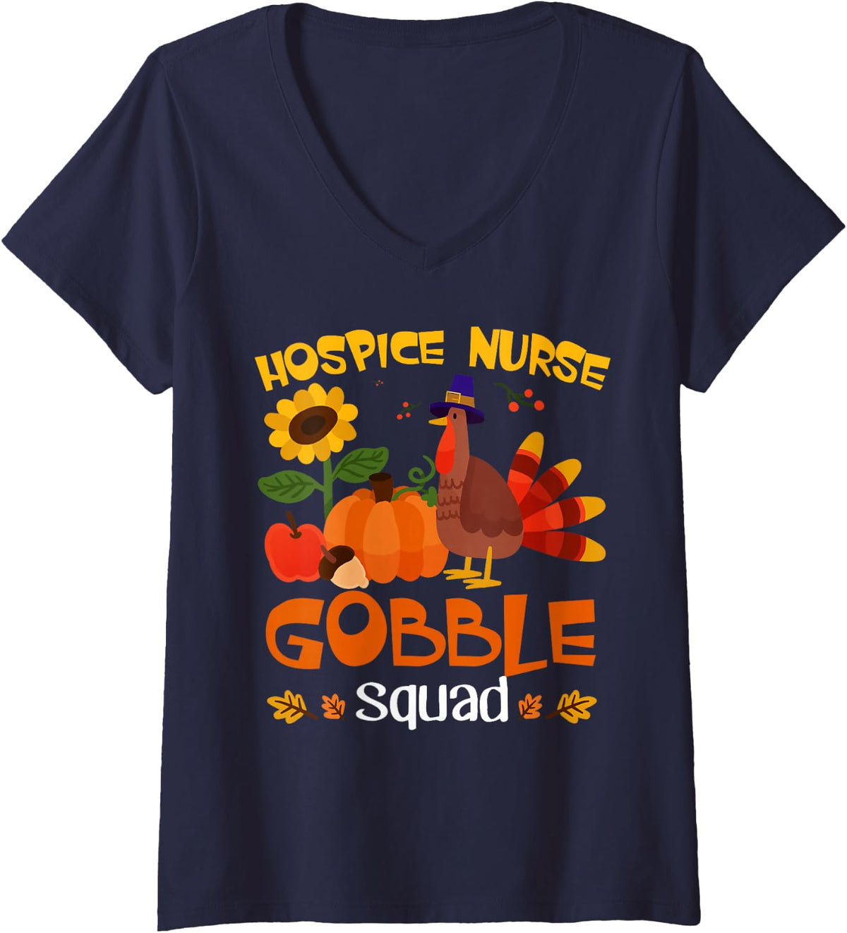 Women's Hospice Nurse Gobble Squad Turkey Thanksgiving V-Neck T-Shirt - Navy Blue