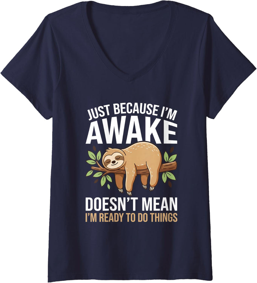 Women's Funny Sloth Just Because I'm Awake Lazy Humor V-Neck T-Shirt - Navy Blue