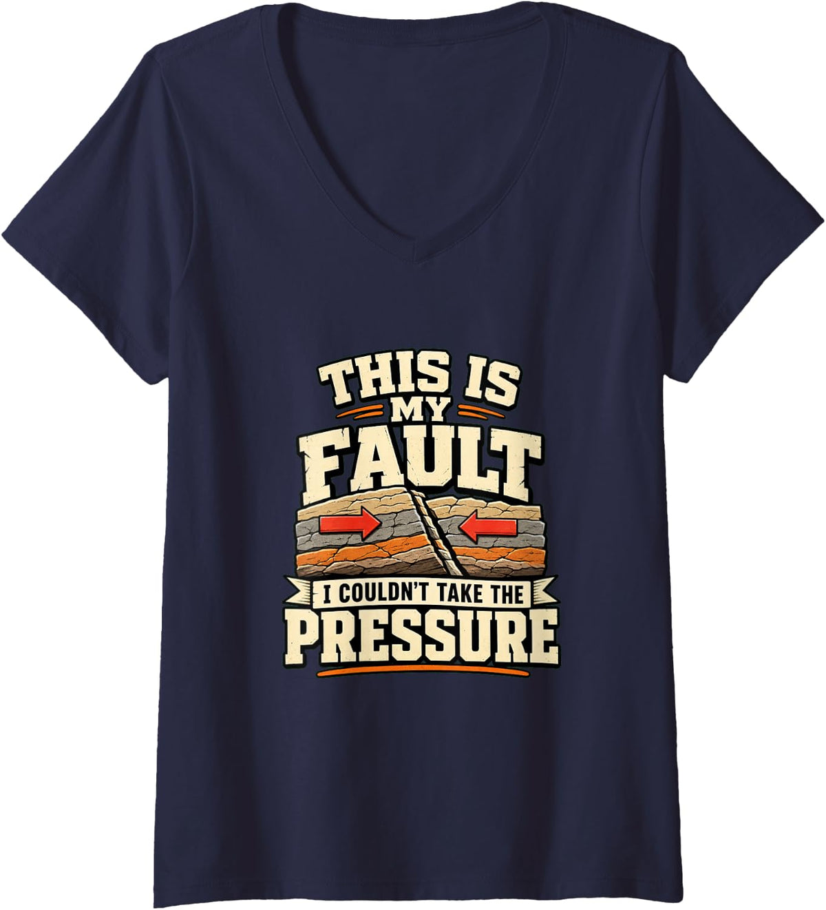 Women's This is My Fault Geology Geologist Earth Science Humor V-Neck T-Shirt - Navy Blue