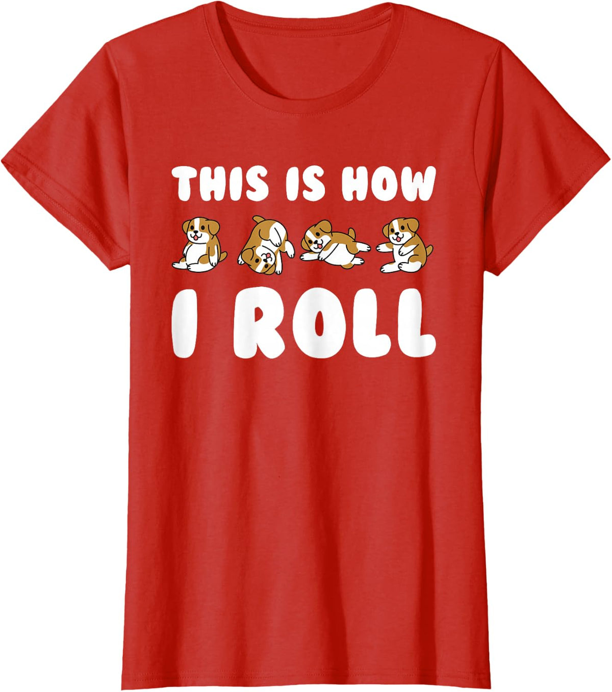 So Roll I English Bulldog Dog T-Shirt - Red