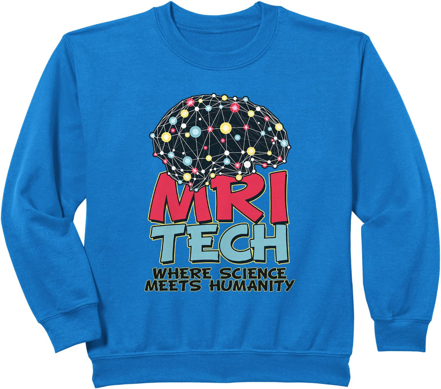 MRI Tech Where Science Meets Humanity MRI Technologist Funny Sweatshirt - Royal Blue