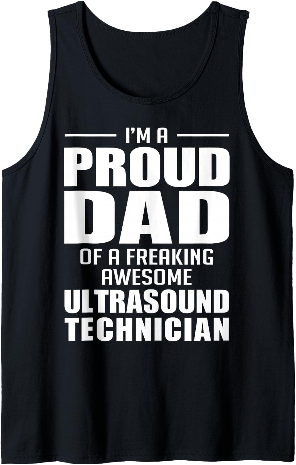 Men's Proud Dad of a Freaking Awesome Ultrasound Technician Sleeveless Tank Top - Black