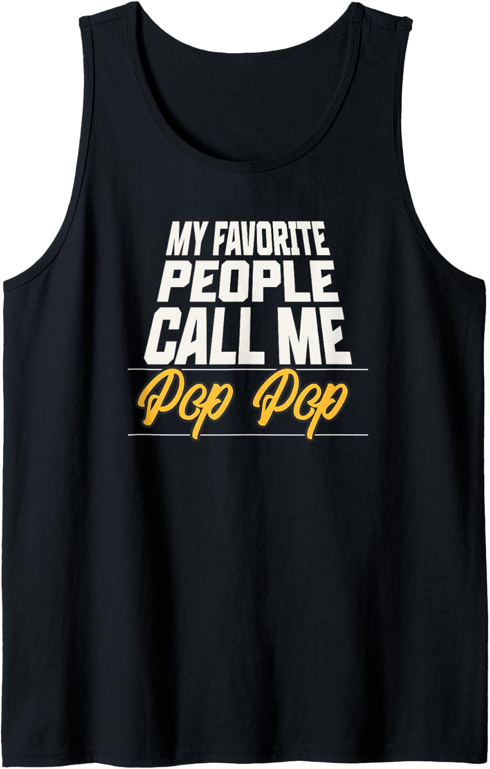 Men's My Favorite People Call Me Pop Pop Funny Fathers Day Tank Top - Black