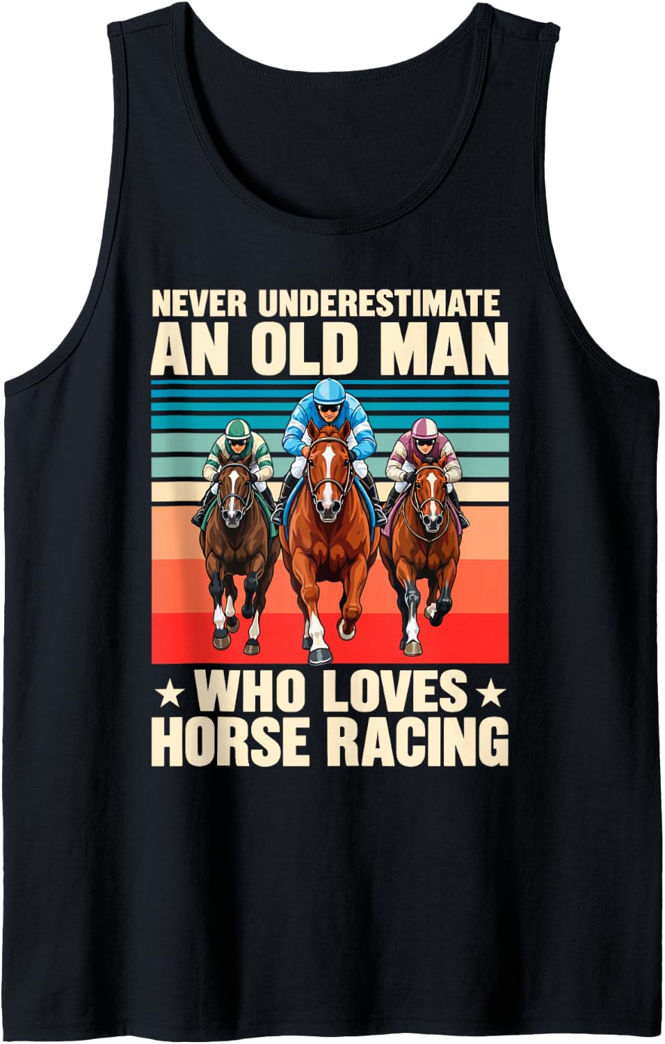 Men's Never Underestimate an Old Man Who Loves Horse Racing Sleeveless Tank Top - Black