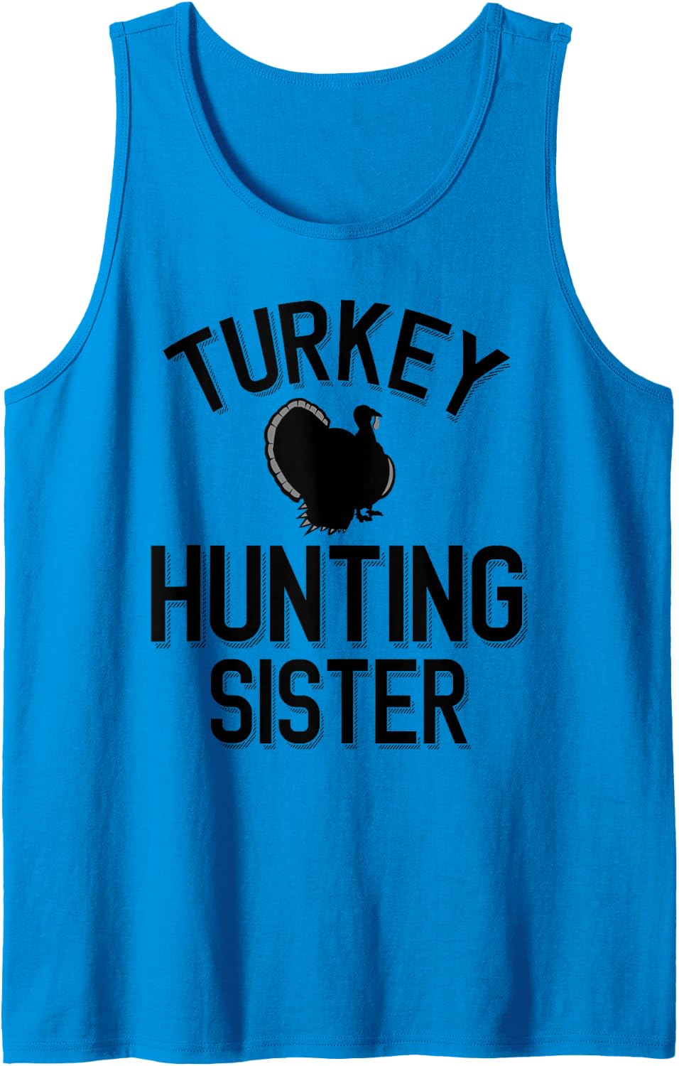 Turkey Hunting Sister Sleeveless Tank Top - Sapphire Blue