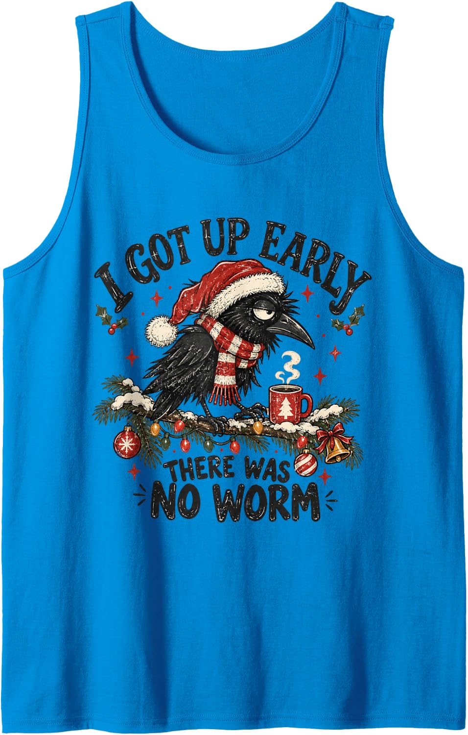 Funny Early Bird Crow Christmas Coffee Lover Holiday Humor Sleeveless Tank Top - Sapphire Blue