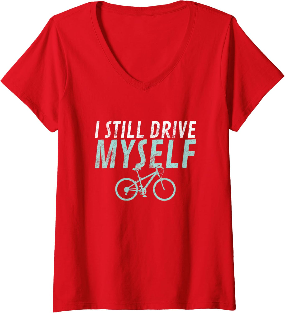 Women's I Still Drive Myself Cycling Bicycles Cyclists V-Neck T-Shirt - Red