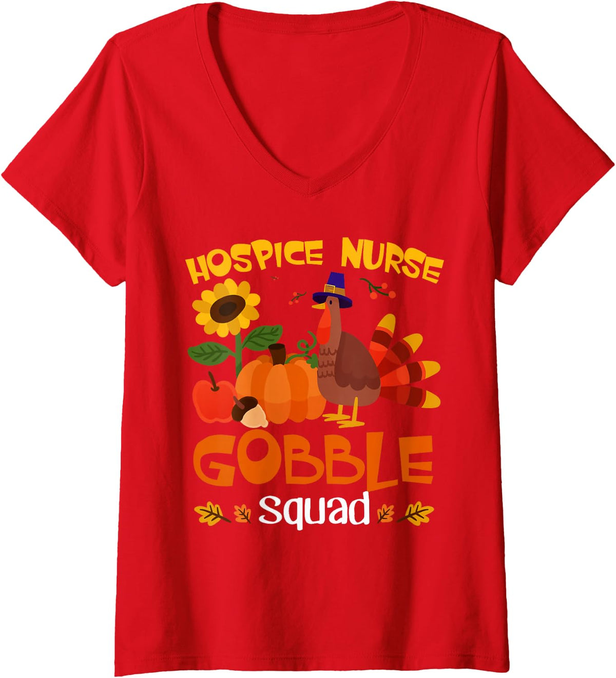 Women's Hospice Nurse Gobble Squad Turkey Thanksgiving V-Neck T-Shirt - Red