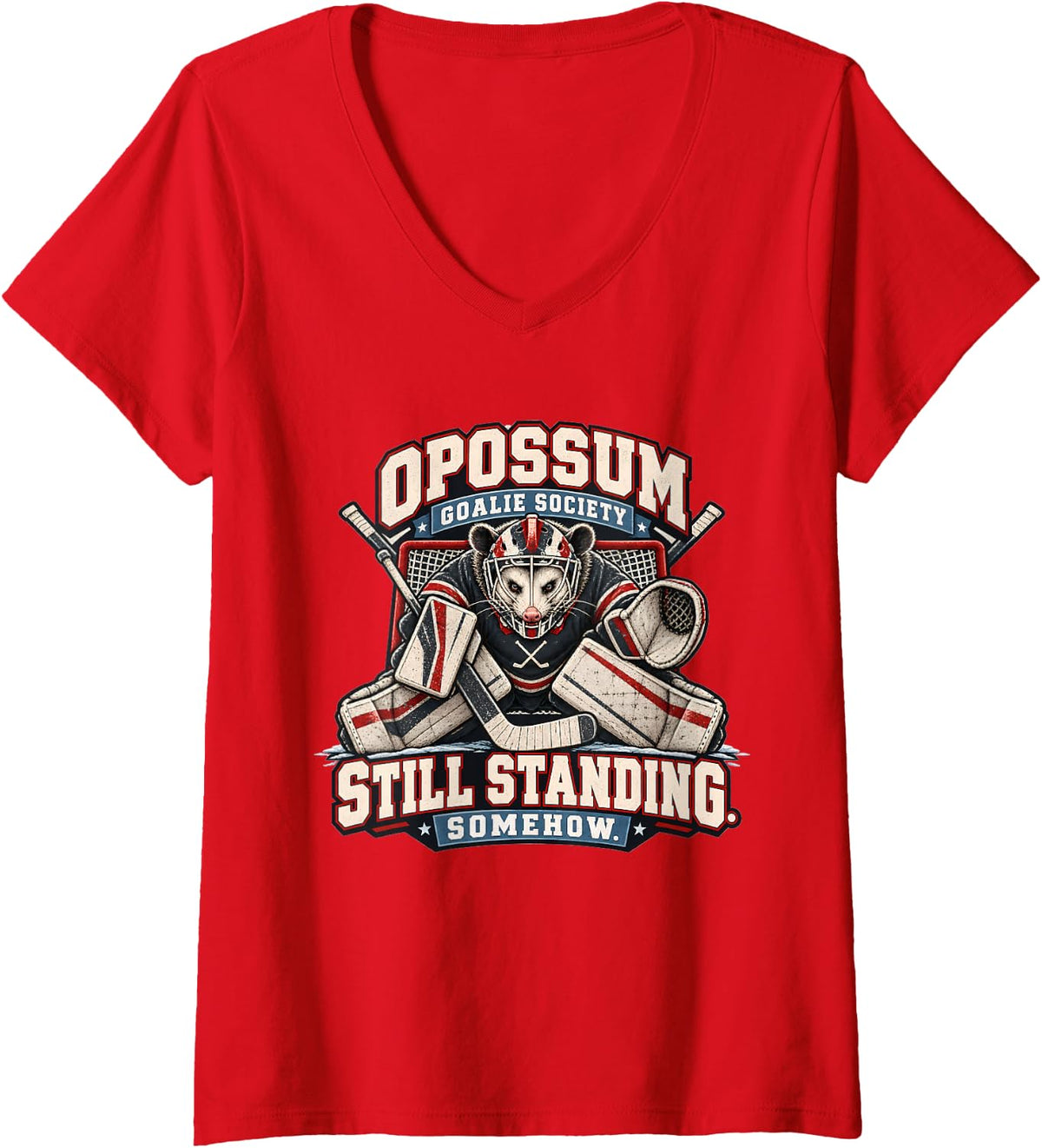 Women's Opossum Goalie Society Still Standing Somehow V-Neck T-Shirt - Red