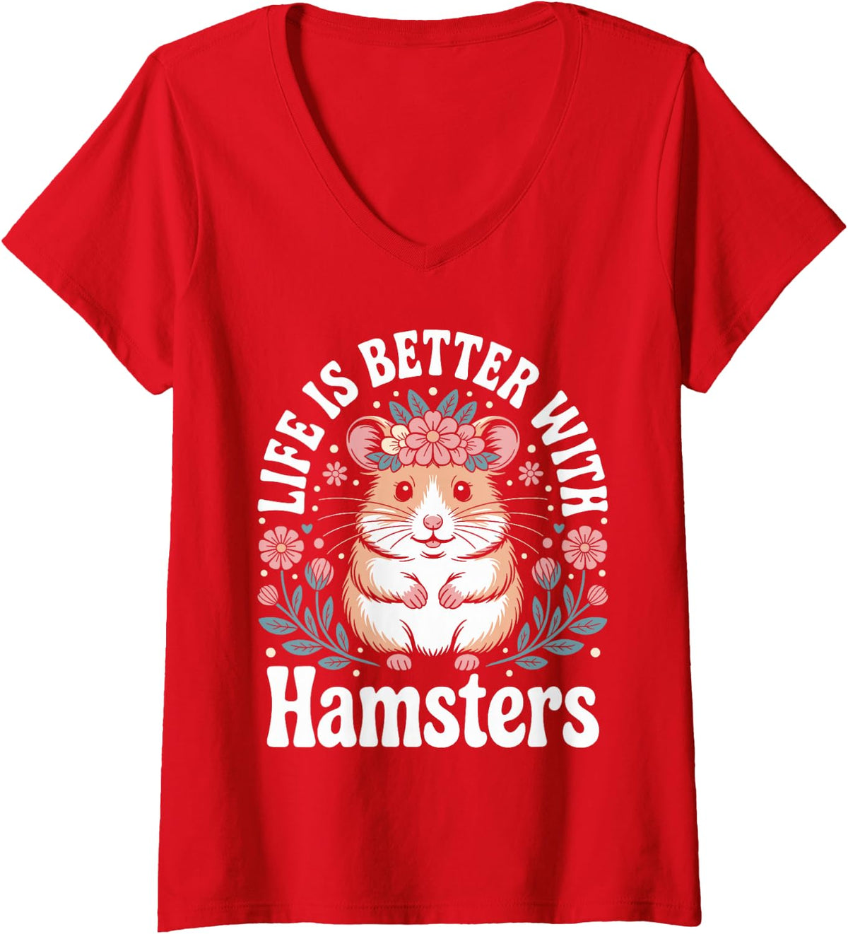 Women's Funny Hamster Life is Better with Hamsters V-Neck T-Shirt - Red