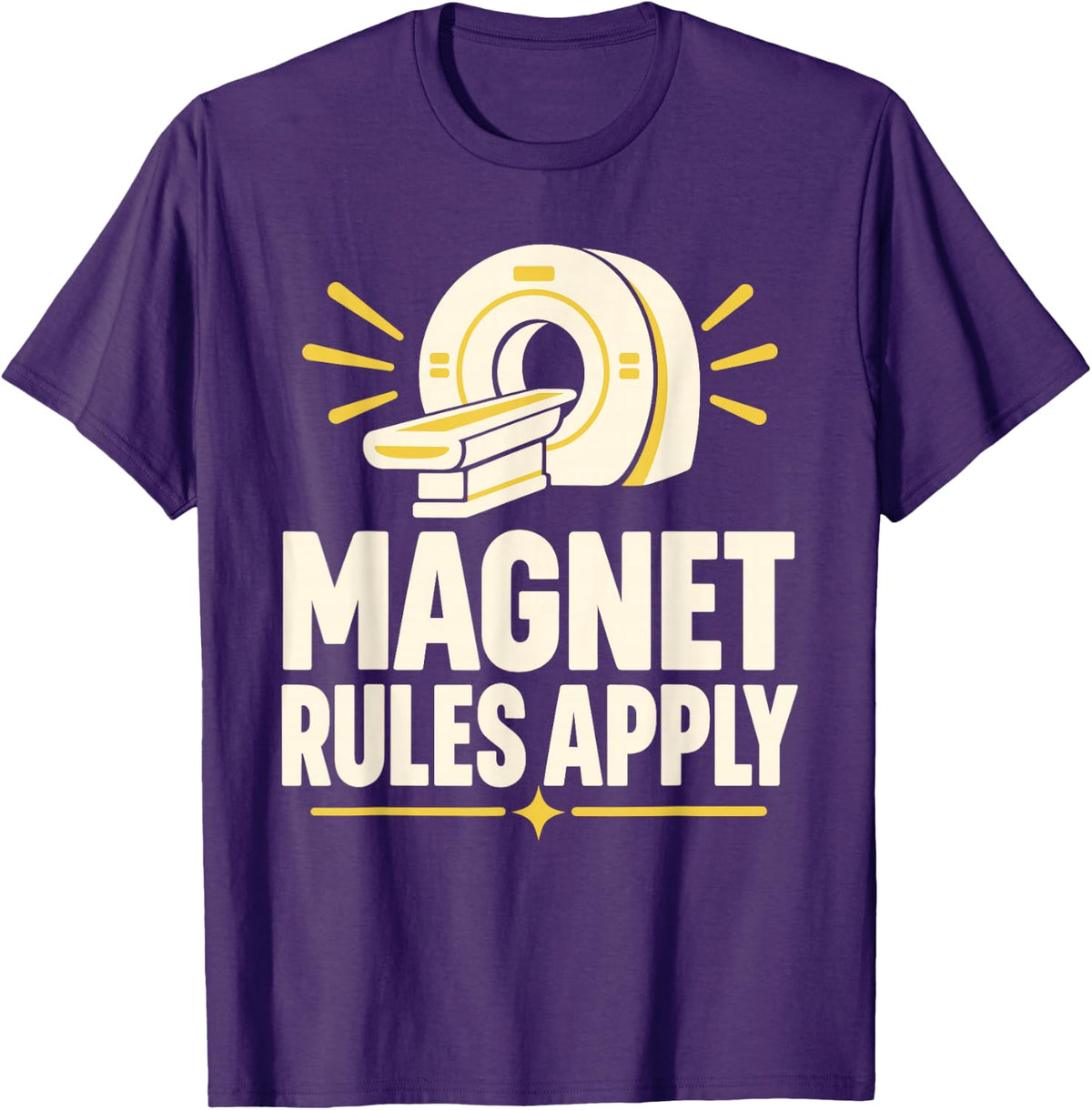 Magnet Rules Apply MRI Humor T-Shirt - Purple