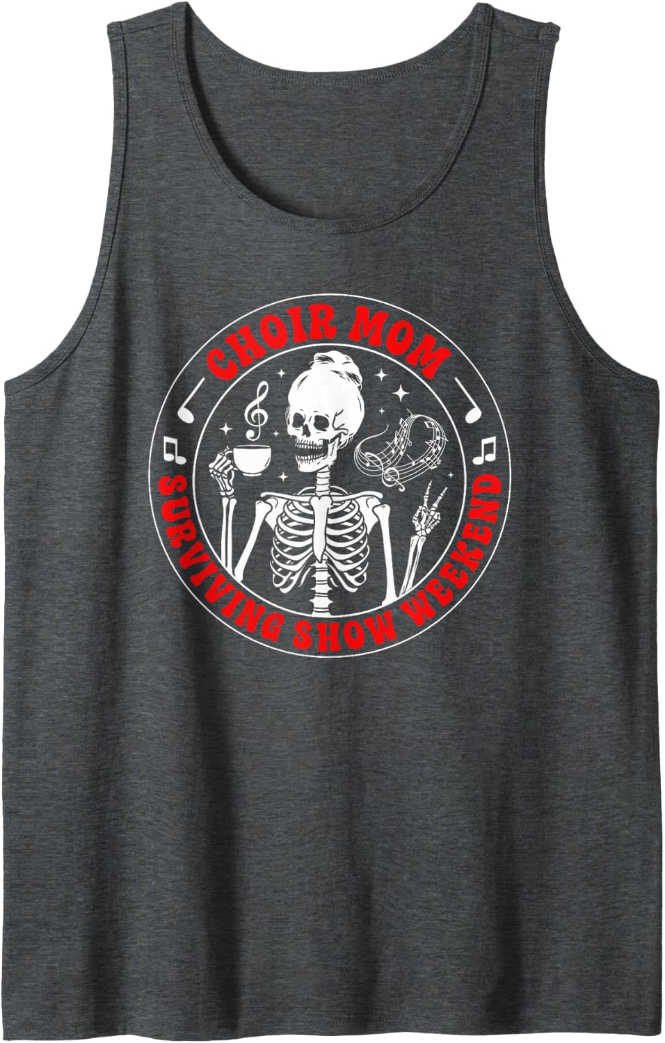 Choir Mom of A Choir Member Funny Choir Mama Choir Mother Sleeveless Tank Top - Dark Heather Grey
