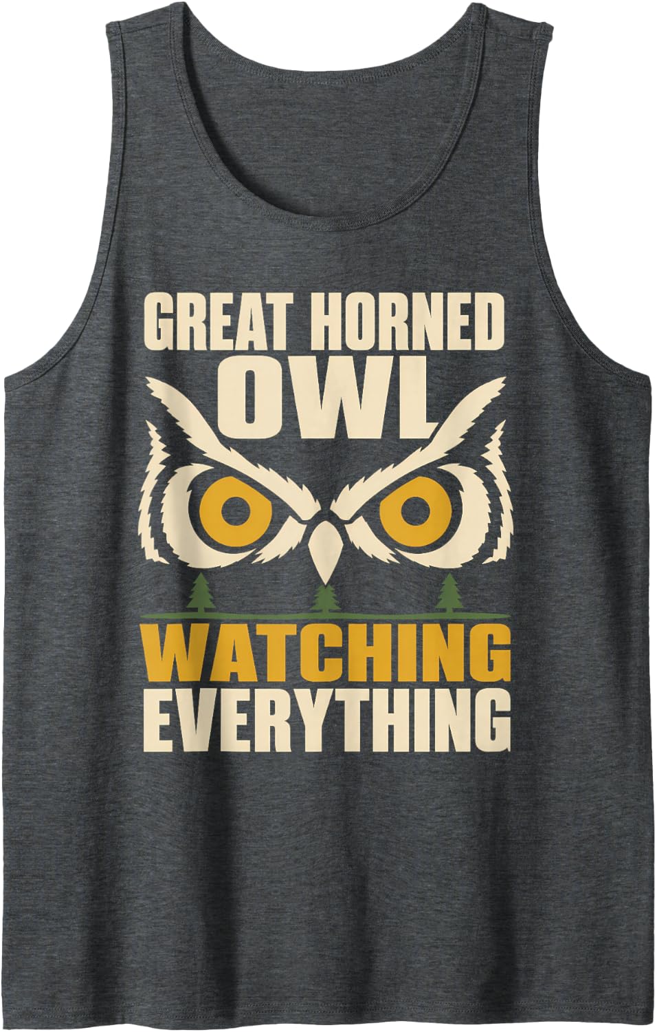 Great Horned Owl Night Owl Birdwatching Wildlife Gift Tank Top - Dark Heather Grey