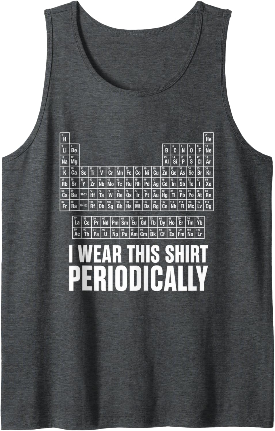 Men's I Wear This Shirt Periodically Funny Chemistry Science Pun Sleeveless Tank Top - Dark Heather Grey