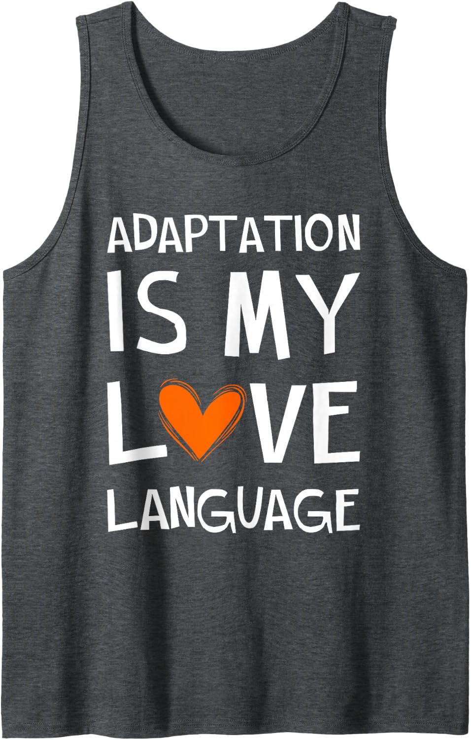 Adaptation is My Language ADHD Awareness Month Orange Ribbon Sleeveless Tank Top - Dark Heather Grey