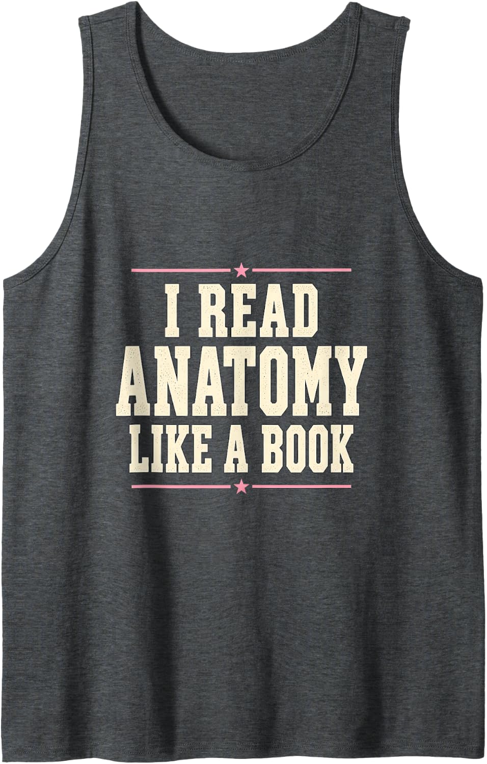 I Read Anatomy Like a Book Ct Technologist Graphic Sleeveless Tank Top - Dark Heather Grey