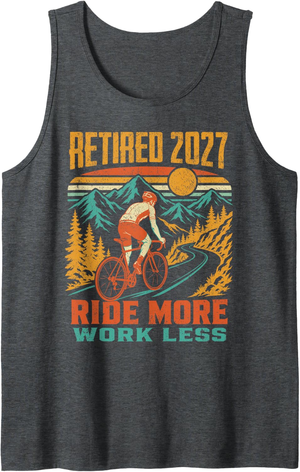 Cycling Retirement 2027 Ride More Work Less Mountain Road Tank Top - Dark Heather Grey