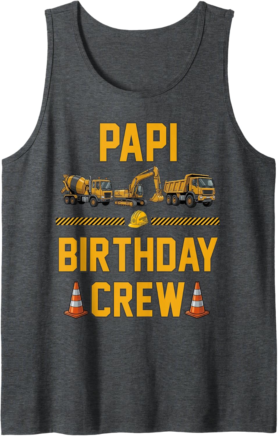 Truck Excavator Papi Birthday Crew Famil Boy Girl Tank Top - Dark Heather Grey