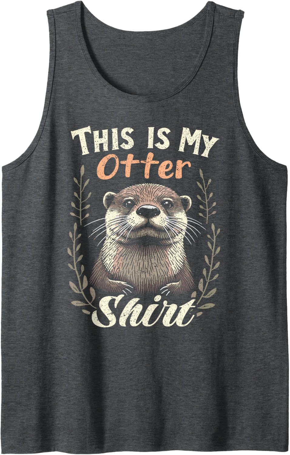 Otter This is My Otter Shirt Sleeveless Tank Top - Dark Heather Grey