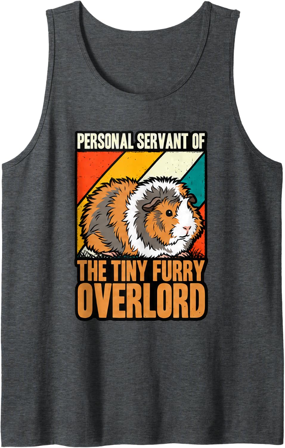 Personal Servant of The Tiny Furry Overlord Funny Guinea Pig Sleeveless Tank Top - Dark Heather Grey