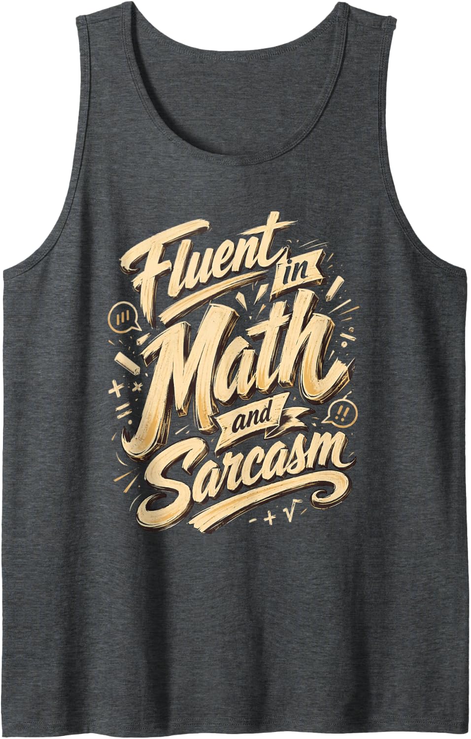 Vintage Teacher Fluent in Math and Sarcasm Tank Top - Dark Heather Grey