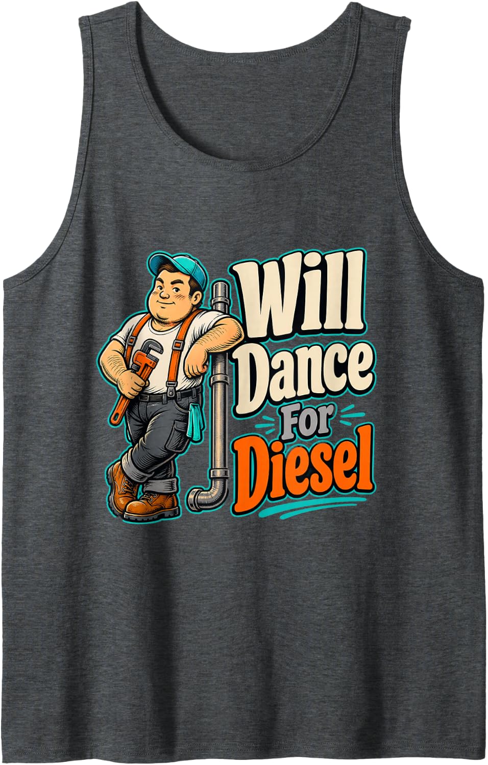 Funny Plumber Will Dance for Diesel Fuel Cost Sleeveless Tank Top - Dark Heather Grey