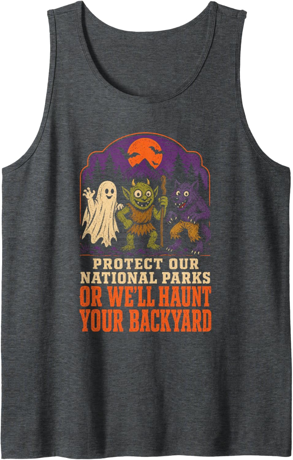Halloween National Parks Protect Or We'll Haunt Backyard Tank Top - Dark Heather Grey
