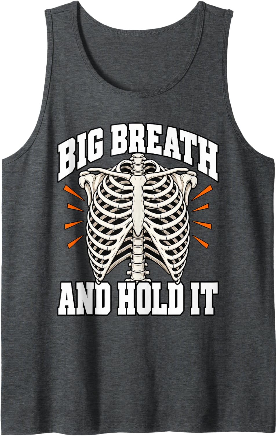 Radiology Tech Big Breath and Hold It Radiographer Ribcage Sleeveless Tank Top - Dark Heather Grey