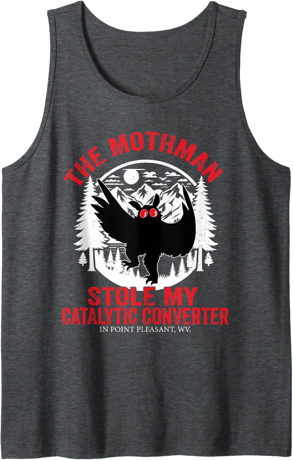 Funny Mothman Stole My Catalytic Converter Mothman Cryptid Tank Top - Dark Heather Grey