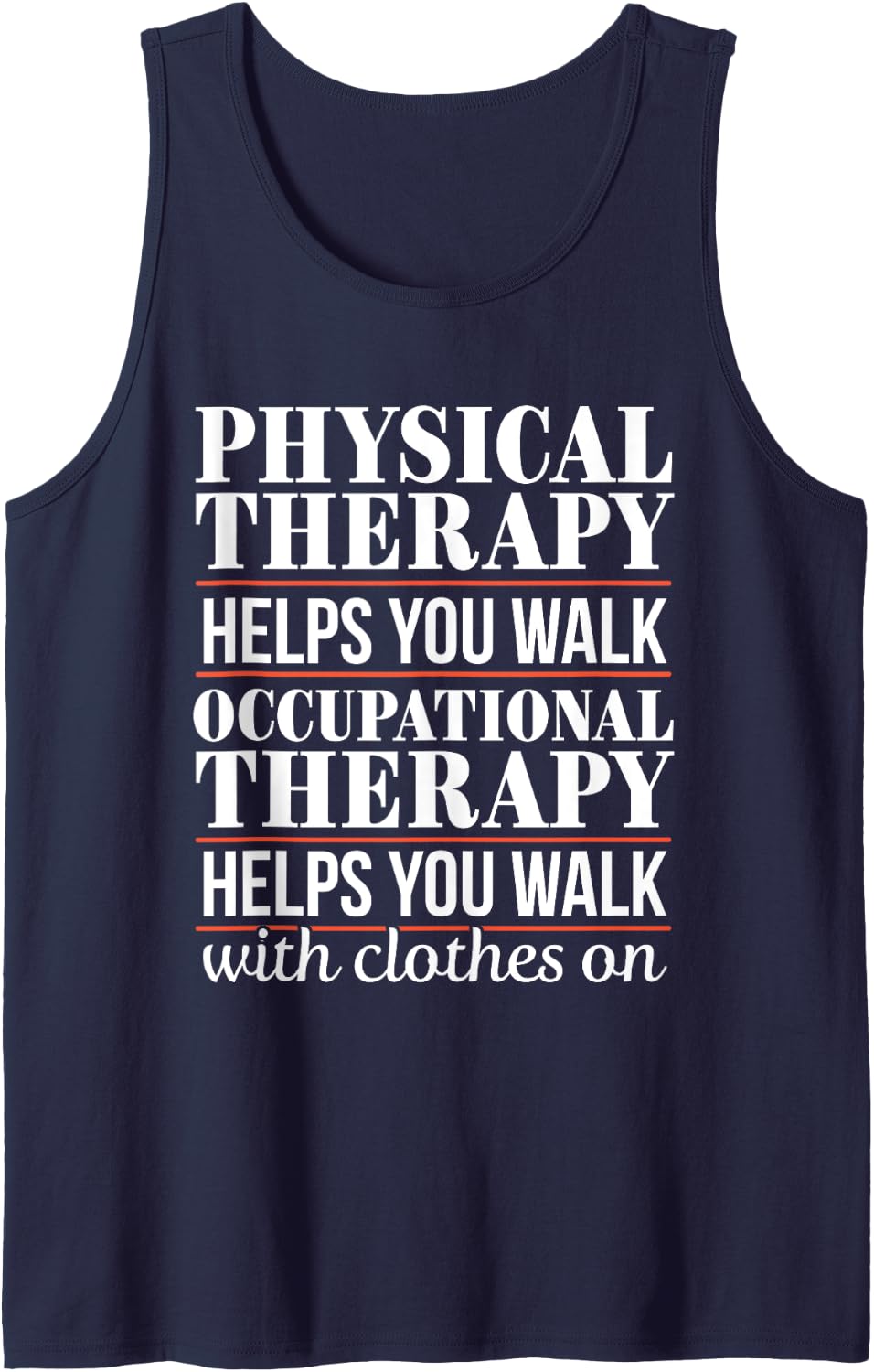 Occupational Therapist OT Physical Therapy PT Rehab ADL Tank Top - Navy Blue