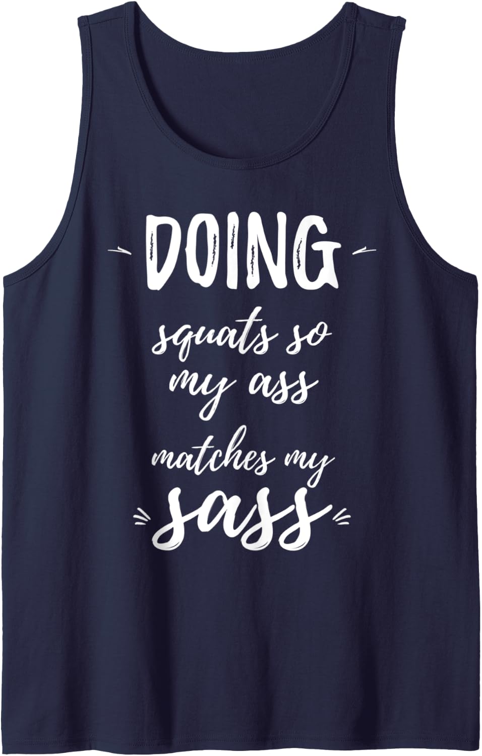 Funny Sassy Snarky Gym Workout Tank Top Gag Gift Saying Idea Tank Top - Navy Blue