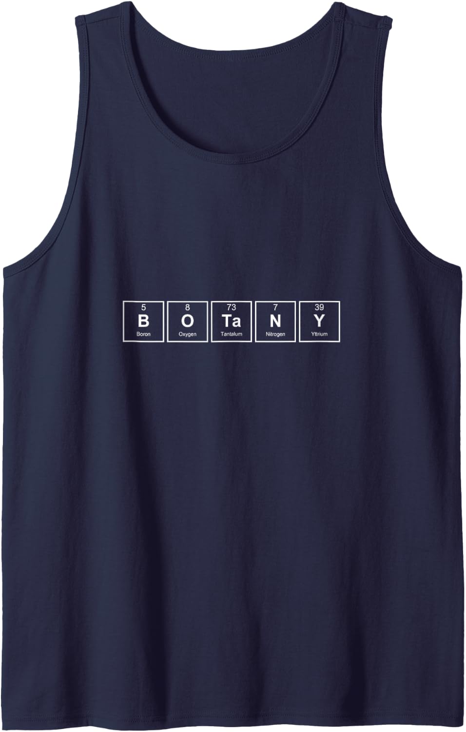 The Chemistry of Botany T Shirt Funny Nerdy Botanic Periodic Sleeveless Tank Top - Navy Blue