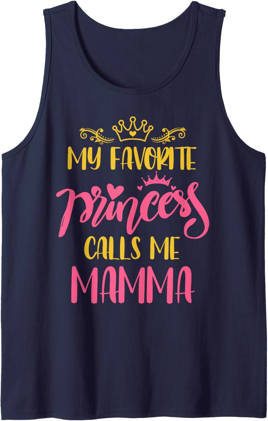 Family My Favorite Princess Calls Me Mamma Mothers Day Tank Top - Navy Blue
