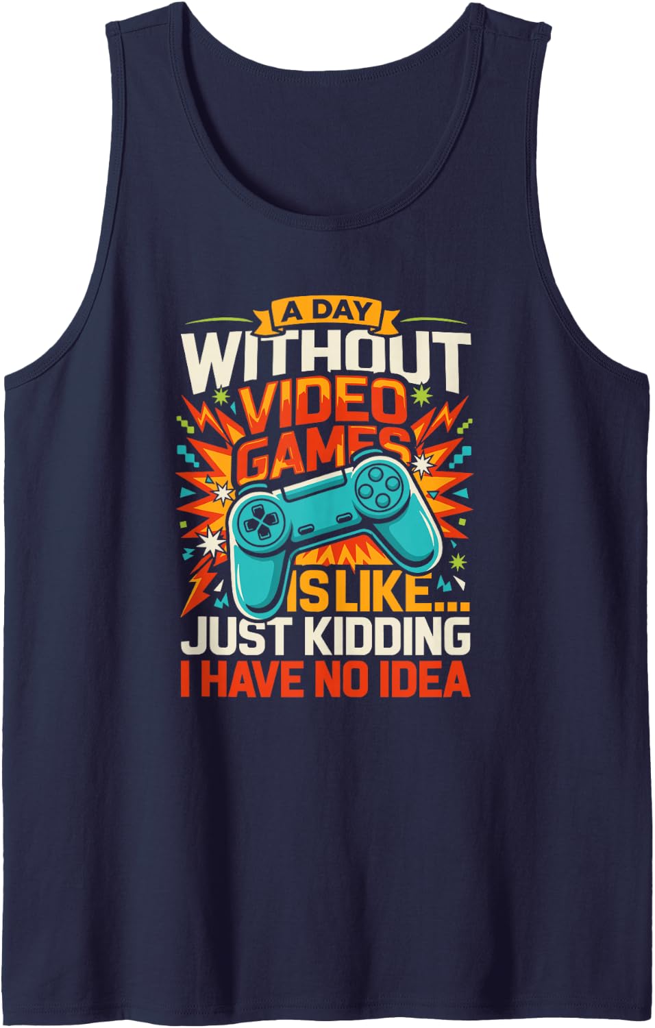 Sarcastic Video Gamer Quote for Men and Teens who Stream Tank Top - Navy Blue