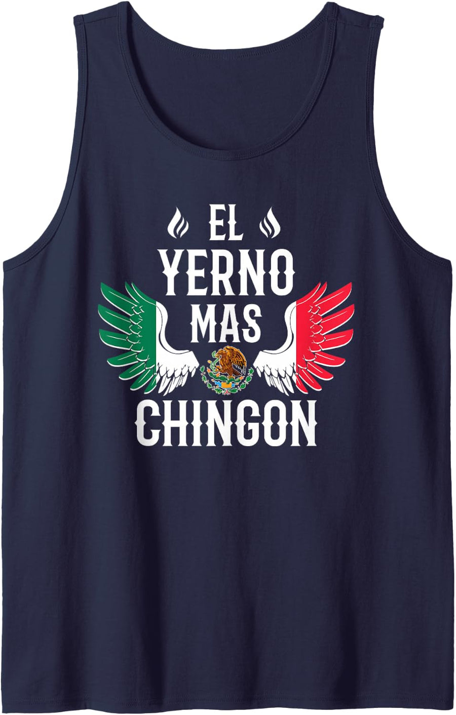 El Yerno Mas Chingon Spanish Son in Law Mexican Flag Eagle Sleeveless Tank Top - Navy Blue