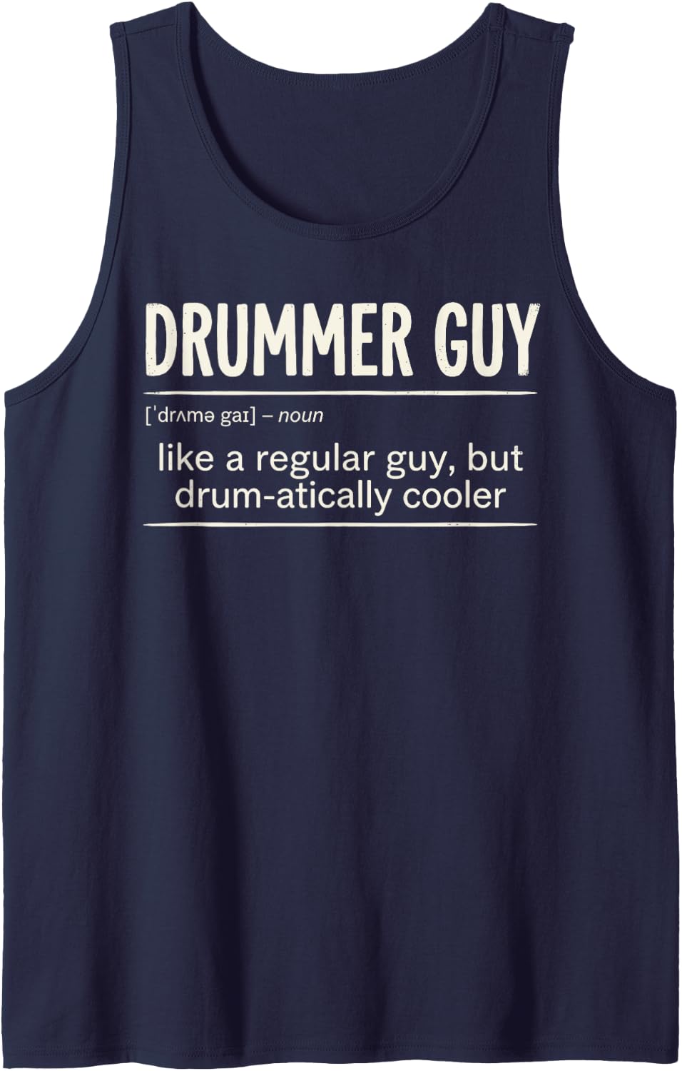 Drummer Guy Definition Funny Drums Percussion Musician Tee Tank Top - Navy Blue