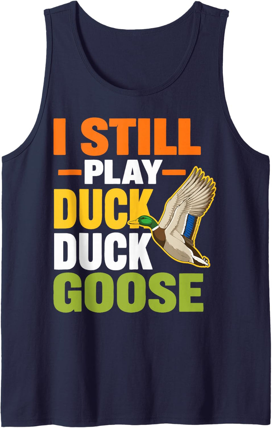 Duck Hunting Humor Waterfowl Hunter Tank Top - Navy Blue