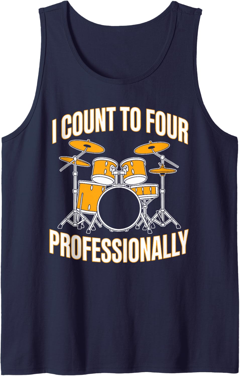 I Count to Four Professionally Funny Drummer Tank Top - Navy Blue