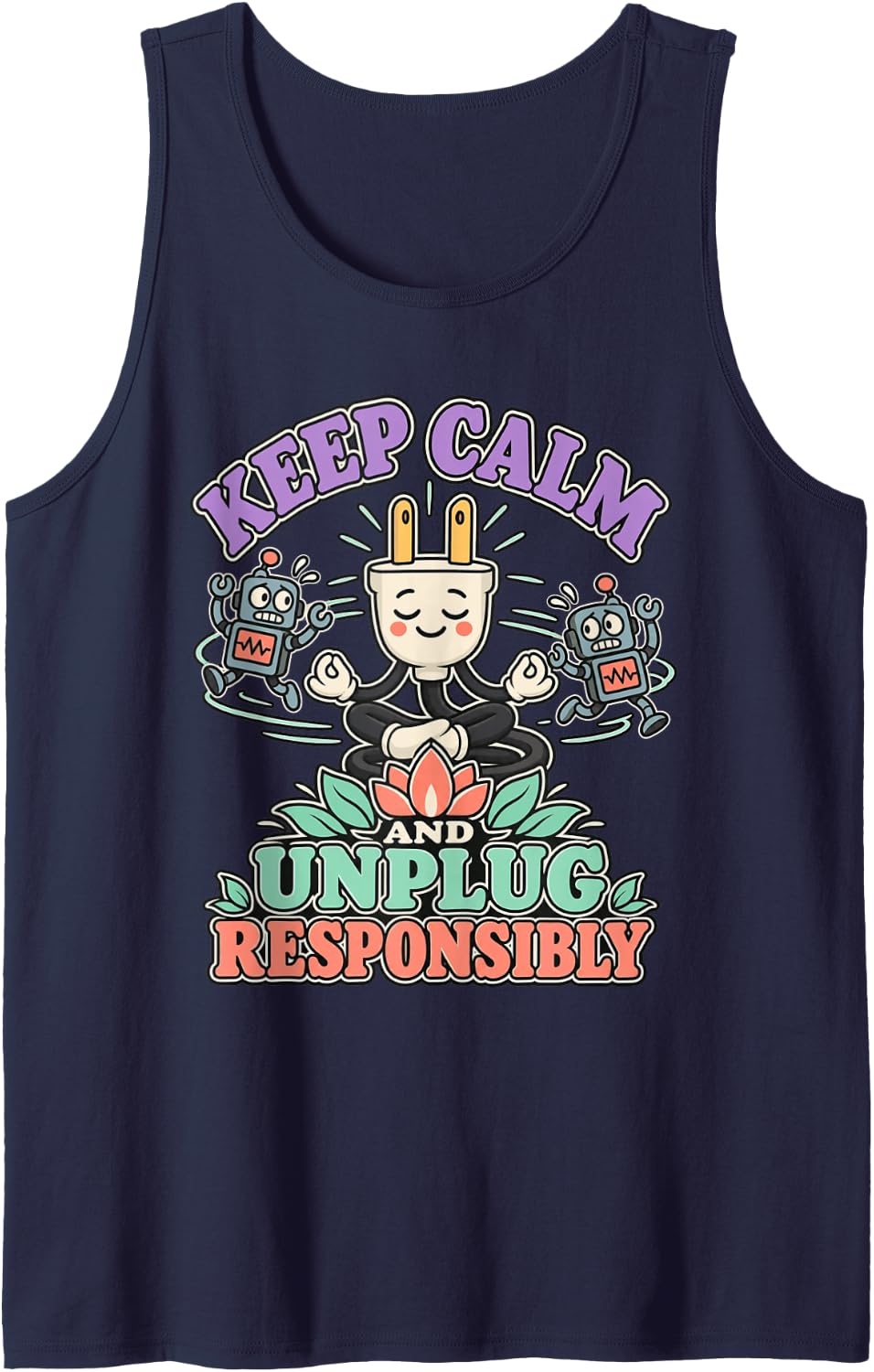 Keep Calm Unplug Responsibly Tech Detox Coder Sleeveless Tank Top - Navy Blue