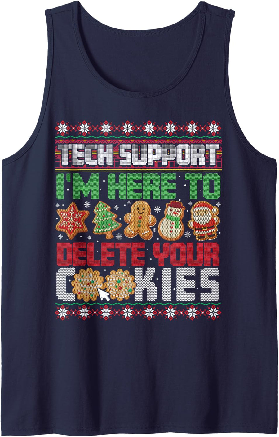 Funny Christmas Tech Support I'm Here to Delete Your Cookies Sleeveless Tank Top - Navy Blue