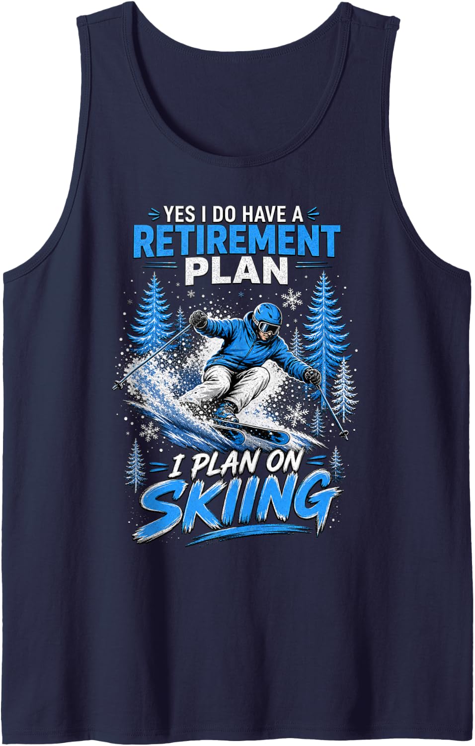 Retirement Plan Skiing Lover Skier Adventure Tank Top - Navy Blue
