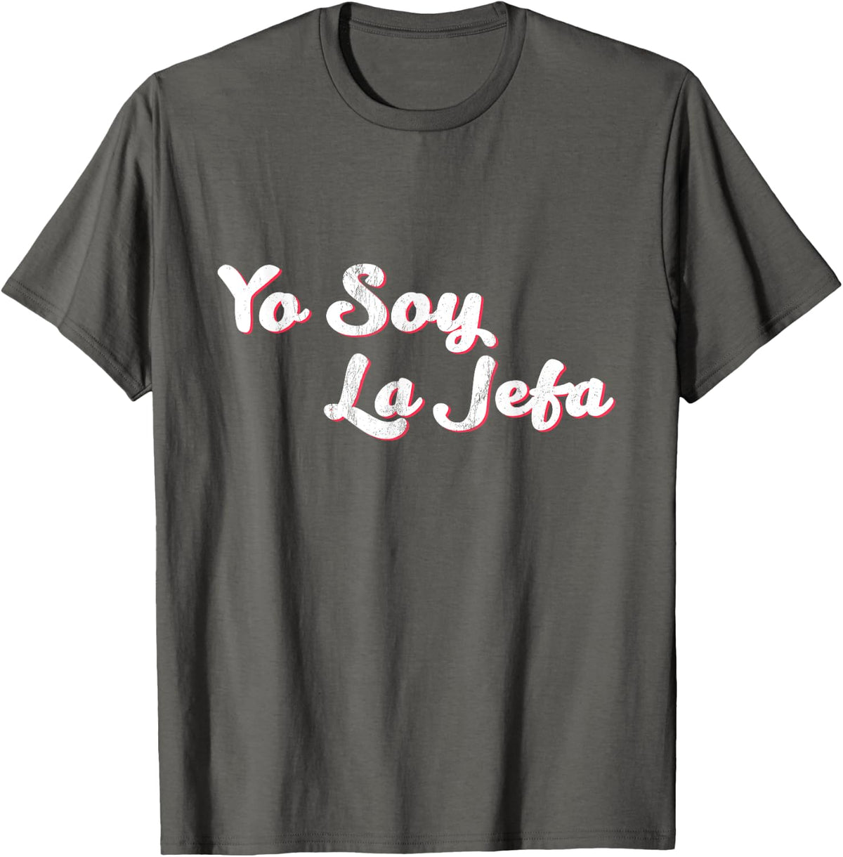 Yo Soy La Jefa Patron Mexican The Boss in Spanish TShirts - Asphalt Grey