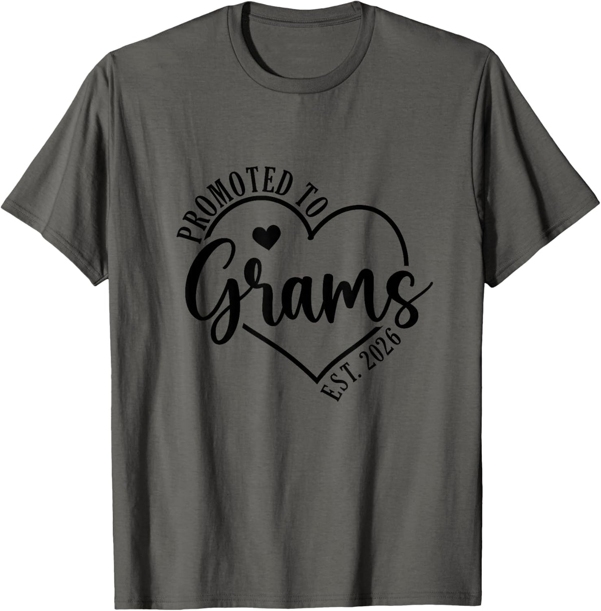 Promoted to Grandma Est 2026 Gifts First Time Grandma Grams T-Shirt - Asphalt Grey