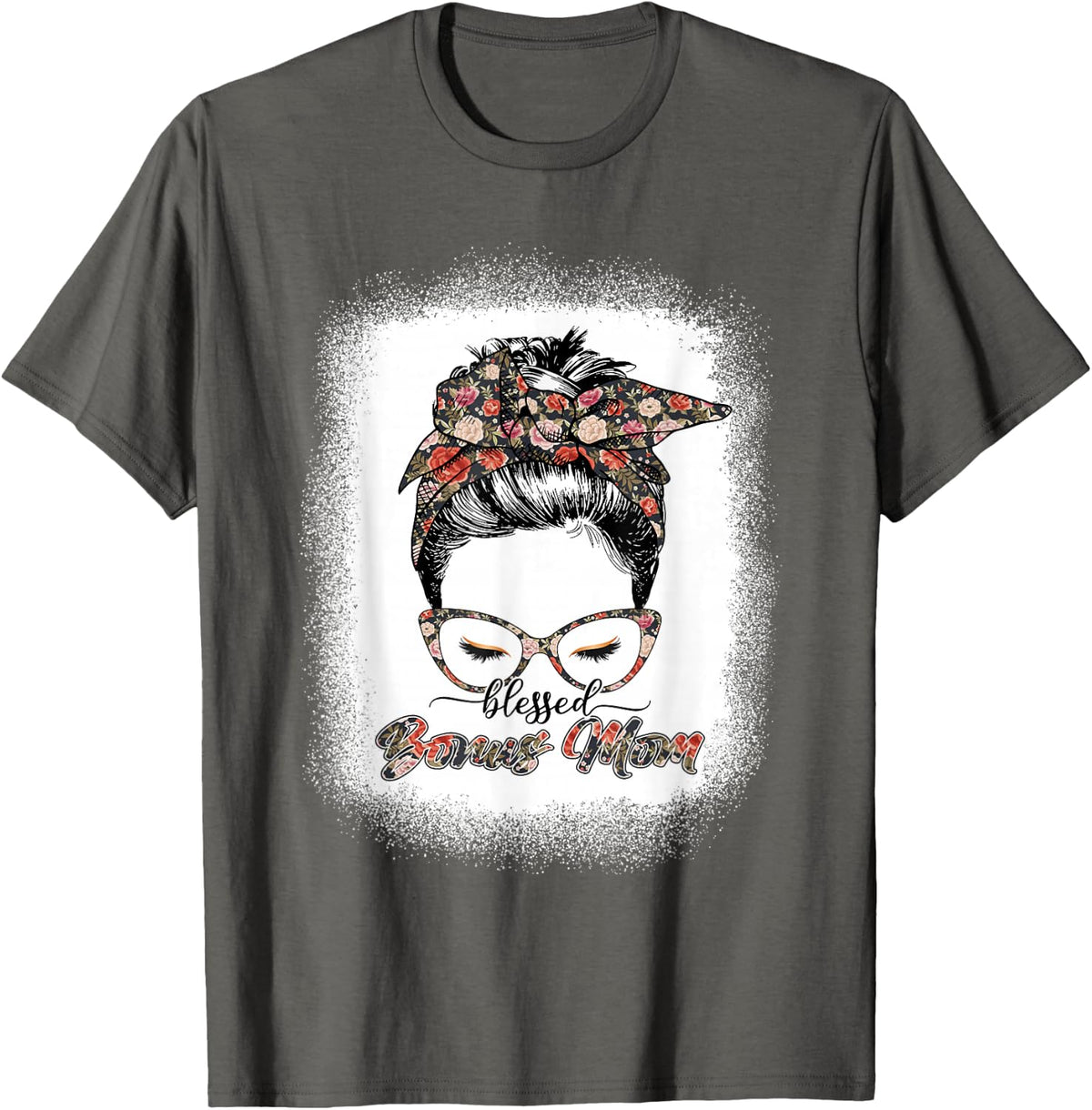 Blessed Bonus Mom Flowers Messy Bun Sunglasses Mothers Day T-Shirt - Asphalt Grey