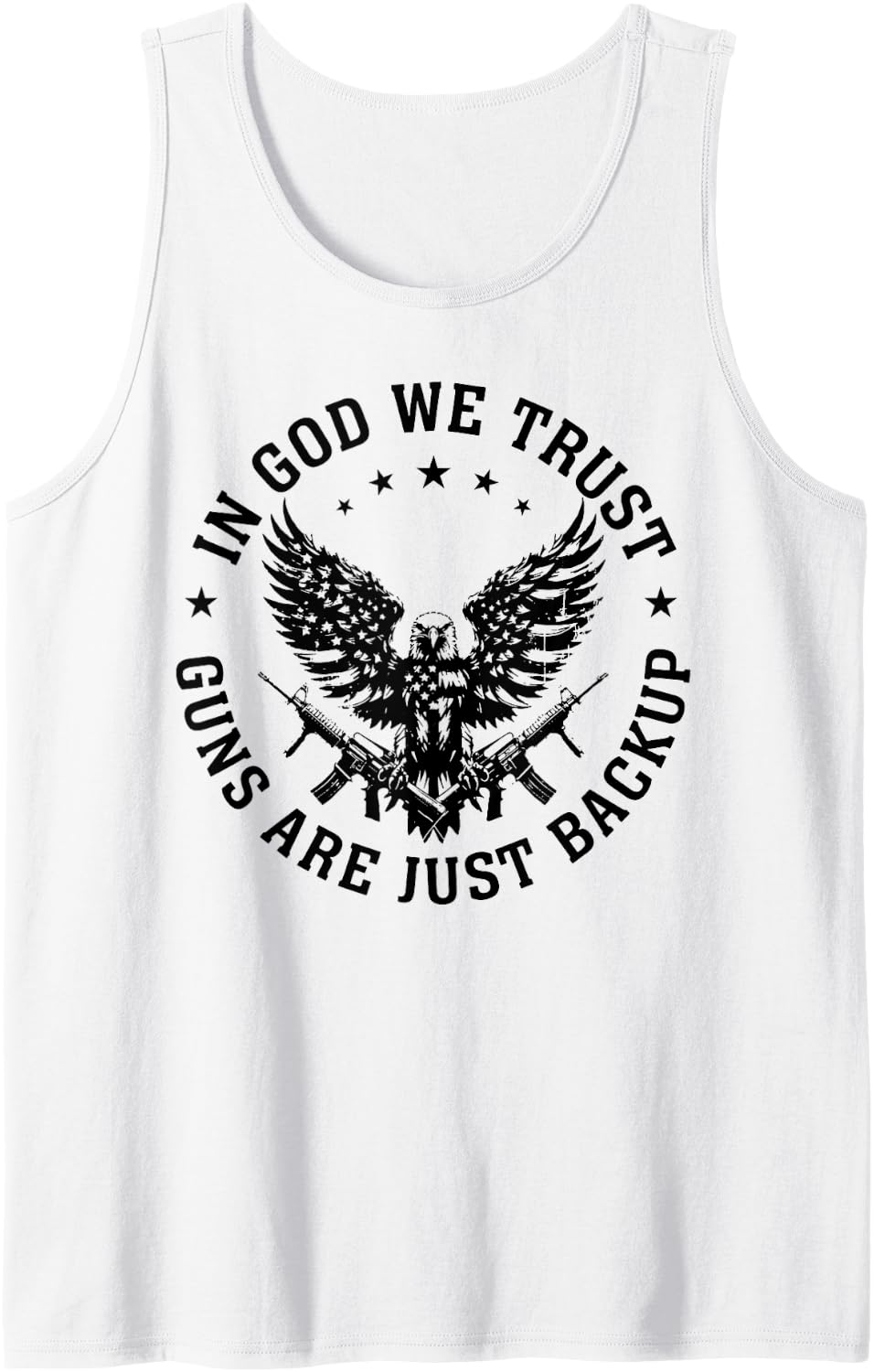 In God We Trust Guns Are Just Backup Tank Top - White