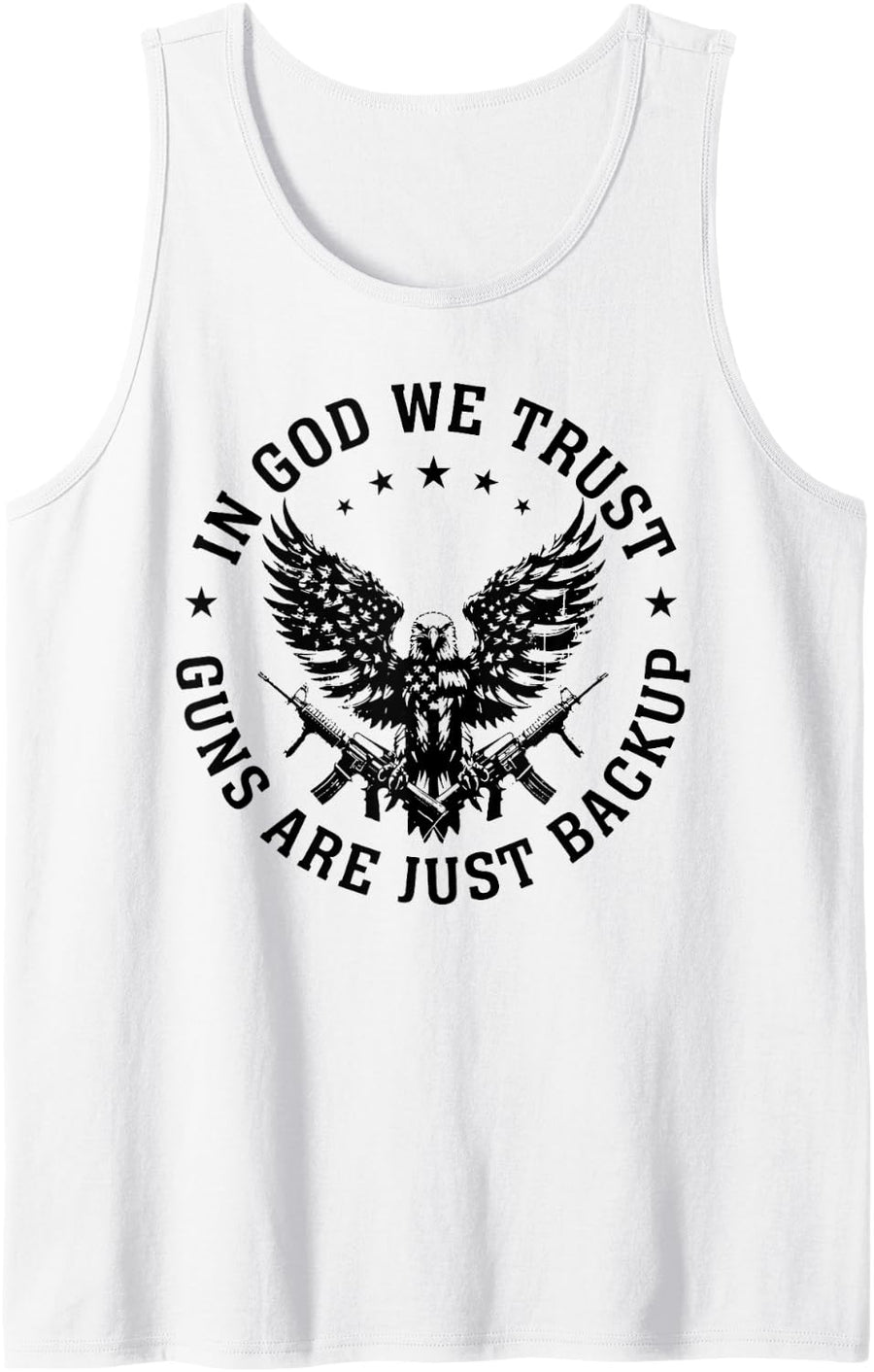 In God We Trust Guns Are Just Backup Tank Top - White