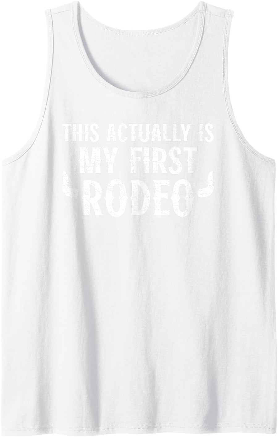 This actually is my first Rodeo Cowgirl Cowboy Tank Top - White
