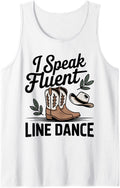 I Speak Fluent Line Dance Dancer Funny Line Dancing Tank Top - White