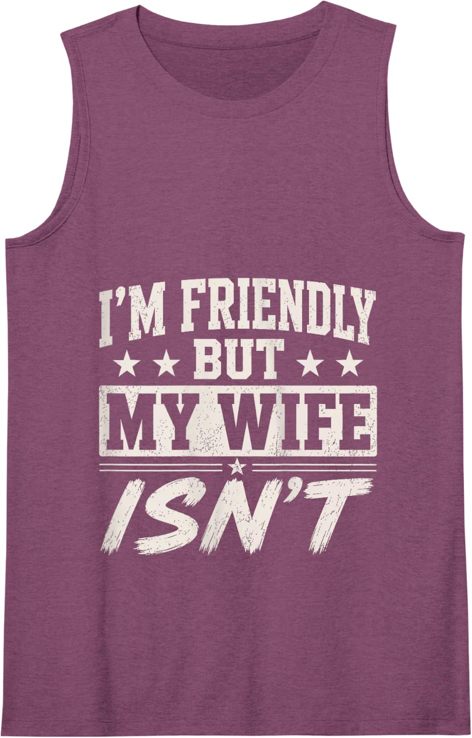 Vintage I'm Friendly But My Wife Isn't Funny Wife Husband Tank Top - Purple