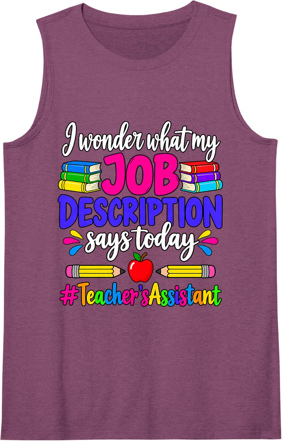 Teacher Assistant Job Description Today School Aide Adults Sleeveless Tank Top - Purple